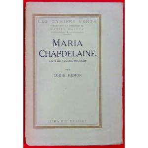 HÉmon- Maria Chapdelaine, Story Of French Canada. Grasset, 1921, Original Edition.