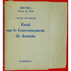 Comte De Paris - Bankruptcy Of A Regime. Essay On The Government Of Tomorrow. Original Edition.