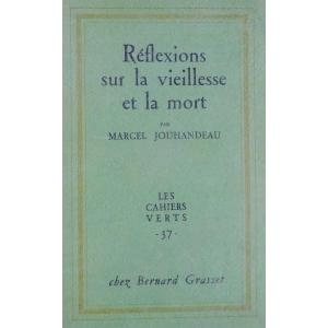 Jouhandeau - Reflections On Old Age And Death. Bernard Grasset, 1956. First Edition.