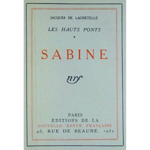 Lacretelle (jacques De) - The High Bridges * Sabine. Gallimard, 1932. First Edition.