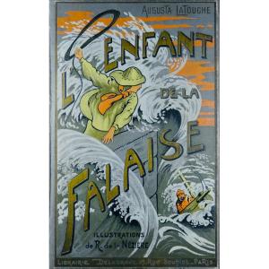 Latouche - The Child Of The Cliff. Delagrave, 1910. Illustrations By R. De La Nézière.