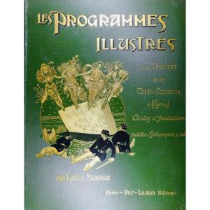 Maindron - Illustrated Programs Of Theaters And Café-concerts, Menus... 1897.