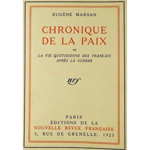 Marsan (eugene) - Chronicle Of Peace. Gallimard, 1923. First Edition.