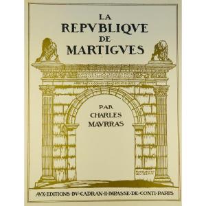 Maurras - The Republic Of Martigues. With Editions Du Cadran, 1927. Sent By The Author.