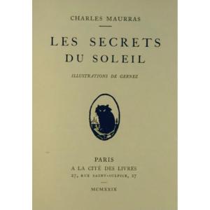 Maurras - The Secrets Of The Sun. Paris, A La Cité Des Livres, 1929. Illustrated By Gernez.