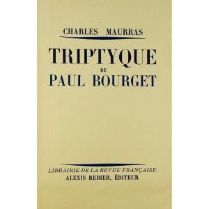 Maurras (charles) - Triptych By Paul Bourget. Alexis Rieder, 1931. Numbered Copy.