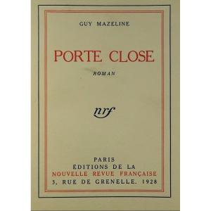 Mazeline (guy) - Door Closed. Paris, Gallimard, 1928. First Edition.