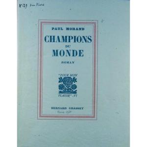 Morand (paul) - World Champions. Novel. Grasset, 1930. Numbered Copy, Quarto.