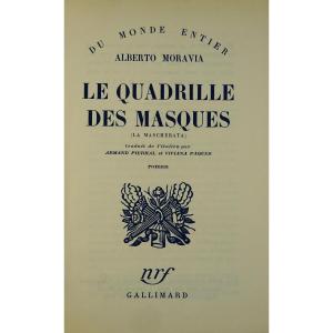 Moravia (alberto) - The Quadrille Of Masks. Gallimard, 1950. Original French Edition.