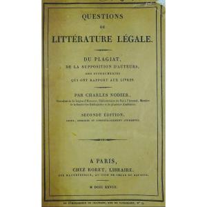 Nodier (charles ) - Questions Of Legal Literature. Plagiarism... 1828, Vintage Edition.