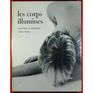 Pieyre De Mandiargues (andré), Barzillay (frédéric) - The Illuminated Bodies. 1965.