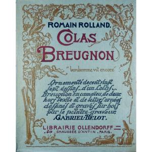Rolland - Colas Breugnon "bonhomme Still Lives". Ollendorff, 1924. Illustrated By Gabriel Belot.