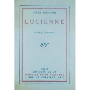 Romains (jules) - Lucienne. Paris, Gallimard, 1922. Original Edition.