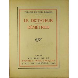 Romans (jules) - The Dictator. Demetrios. Gallimard, 1926. First Edition.