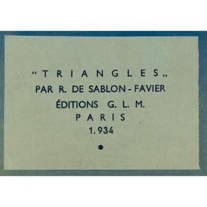 Sablon-favier (r. De) - Triangles. Glm, 1934. Copy On Fine Paper.