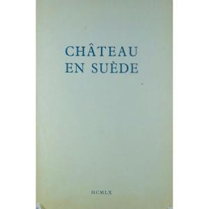 Sagan (françoise) - Castle In Sweden. René Julliard, 1957. First Edition.