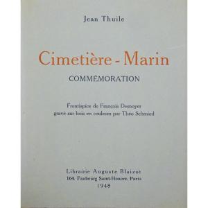 Thuile (jean) - Cemetery-sailor Commemoration. Blaizot Bookstore, 1948, Illustrated By Denoyer.