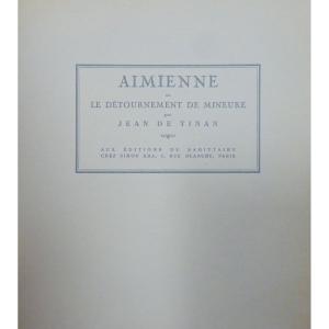 Tinan - Aimienne Or The Diversion Of A Minor. Sagittarius, 1922, Illustrated By P. A. Moras.