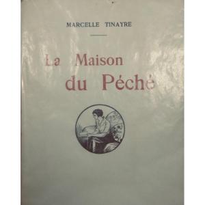 Tinayre (marcelle) - The House Of Sin. éditions d'Art Boutitie, 1922, Illustrated By Renefer.