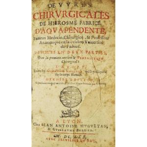 Aquapendente Surgical Works By Hierosme Fabrice d'Aquapendente. Chez Pierre Boyer, 1734.
