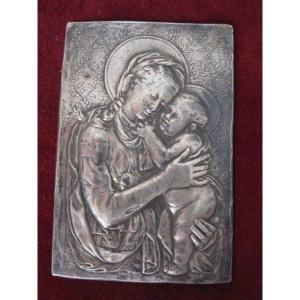 Virgin And Child. Plate In Italian Silver Following The Renaissance Models. Great Tower