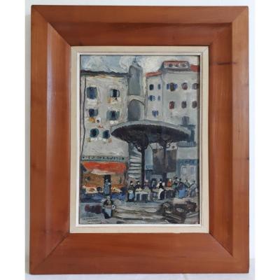 Oil Painting On Panel Louis Raibaud Grasse Place De La Poissonnerie 1924