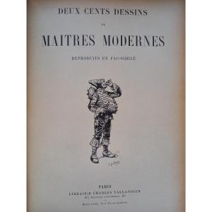 Two Hundred Drawings By Modern Masters.