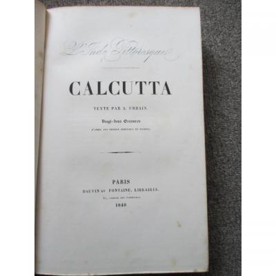 The Picturesque India - Calcutta - 1840 In Quarto