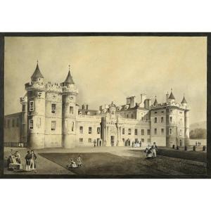 Original Drawing 1830, Palace Of Holyrood In Edinburgh, Scotland, Holyroodhouse Palace.