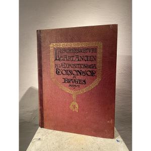 Masterpieces Of Ancient Art At The Golden Fleece Exhibition In Bruges In 1907