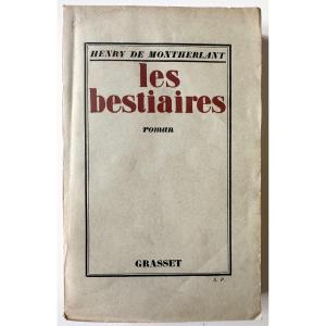 Montherlant "les Bestiaires" Original Edition Sp From 1926 Autographed Dedication To Jacques Patin