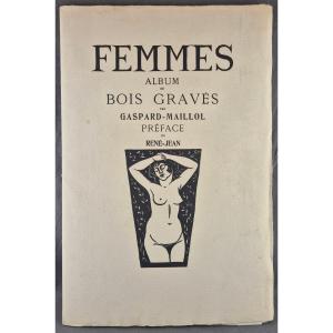 Gaspard-maillol – "women" Album Of 10 Woodcuts, Unique Edition Of 55 Signed Copies, 1920